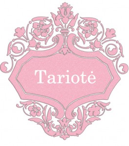 Vardas Tariotė